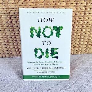 How Not to Die, book by Michael Greger M.D. & Gene Stone